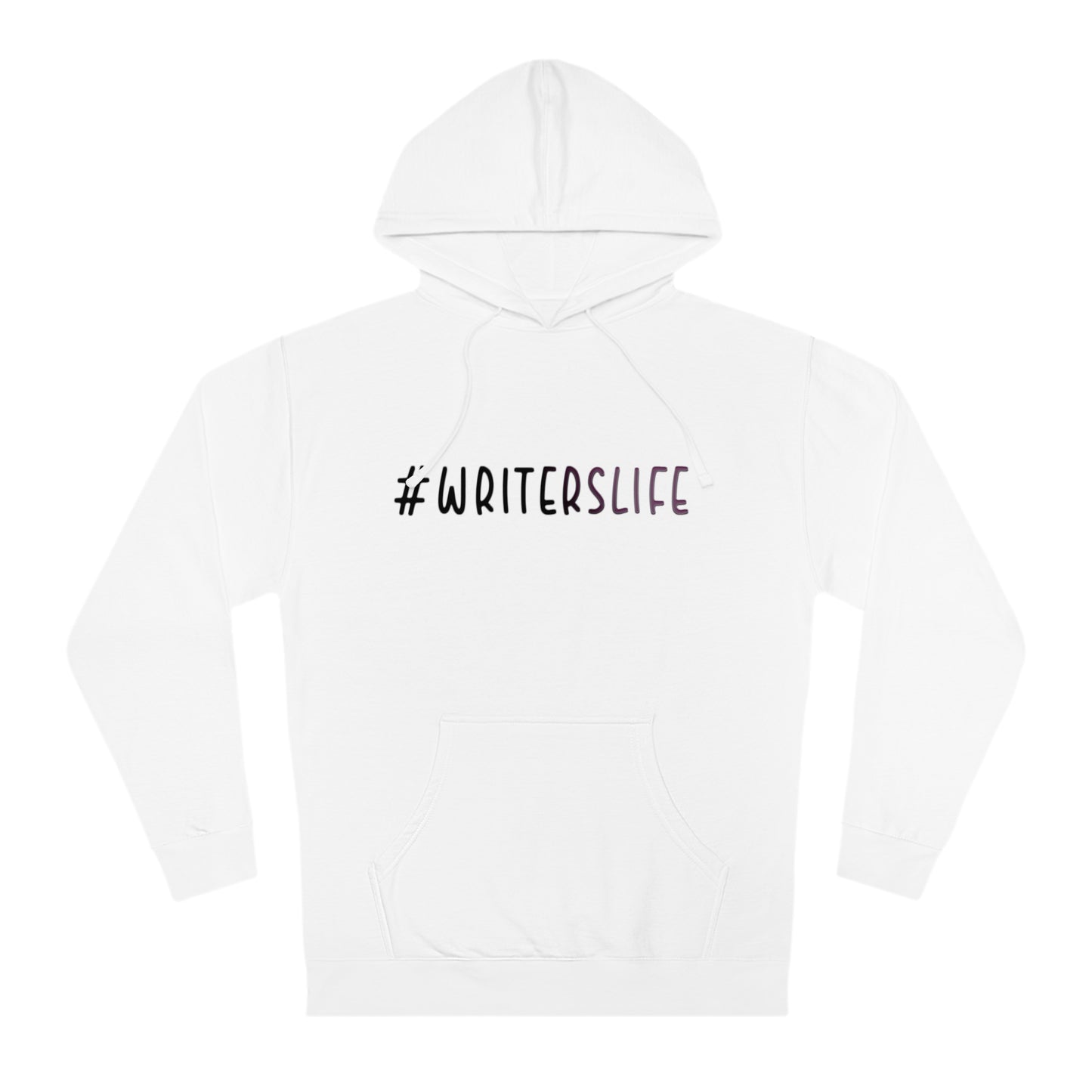 Writers Life Unisex Hooded Sweatshirt