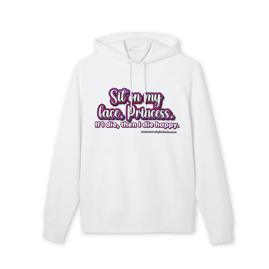 'Sit on my face, Princess.' Unisex Cruiser 2.0 Hoodie