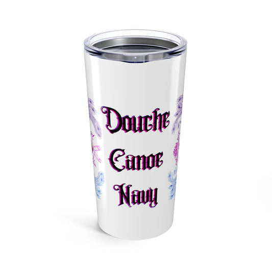 Douche Canoe Navy (Tumbler 20oz)