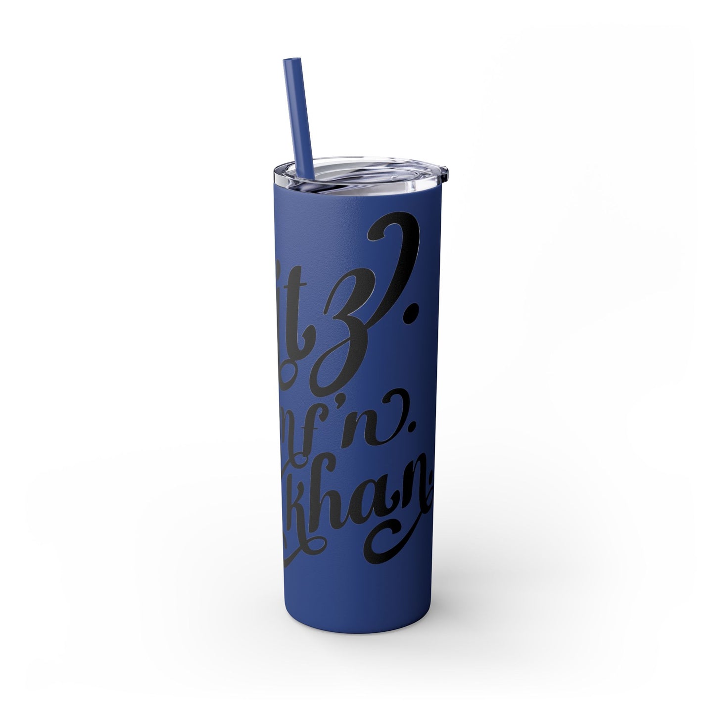 Fitz MF'N Khan Skinny Tumbler with Straw, 20oz