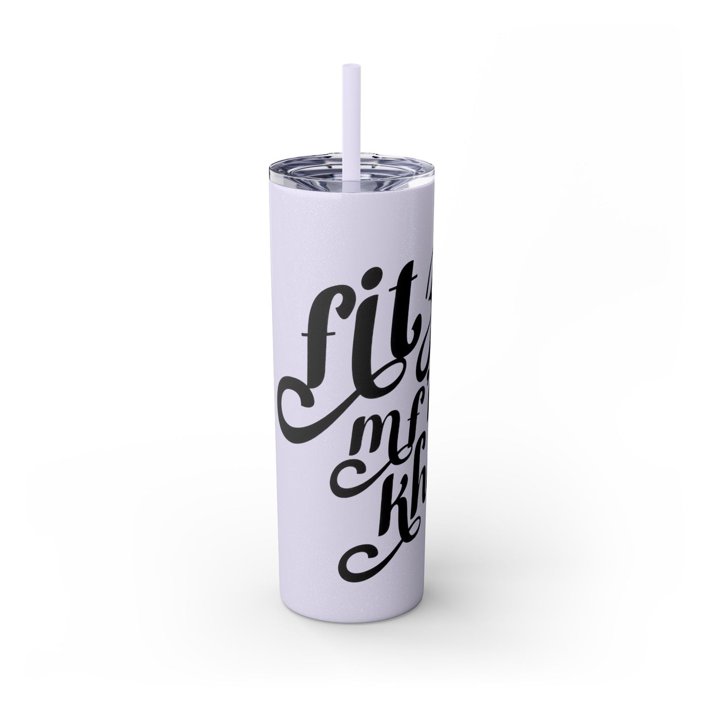 Fitz MF'N Khan Skinny Tumbler with Straw, 20oz