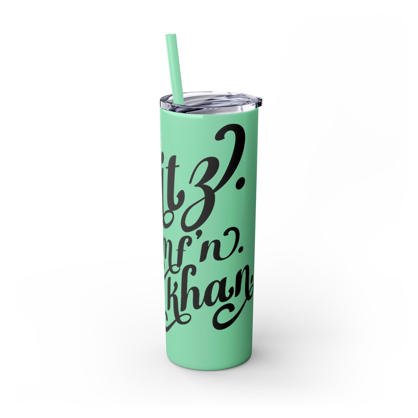 Fitz MF'N Khan Skinny Tumbler with Straw, 20oz