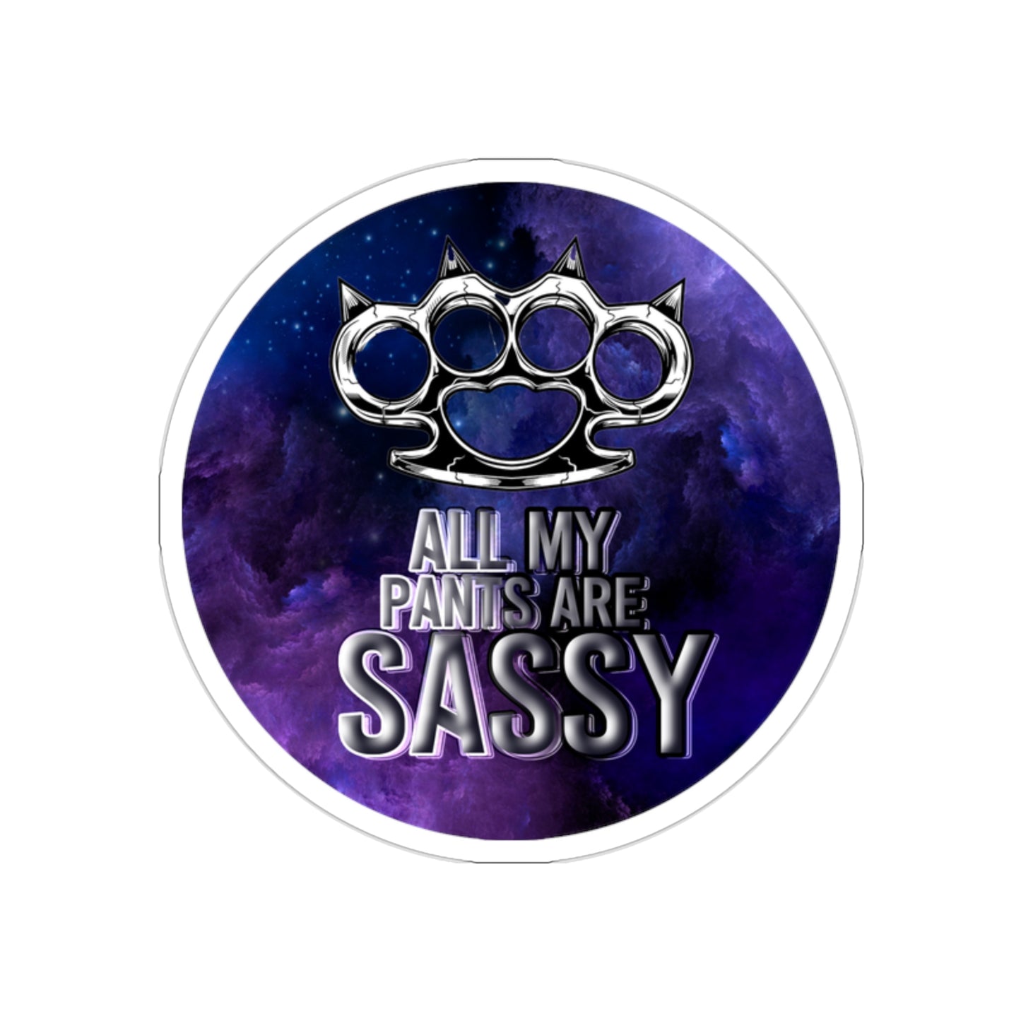 'All My Pants Are Sassy' Die-Cut Stickers