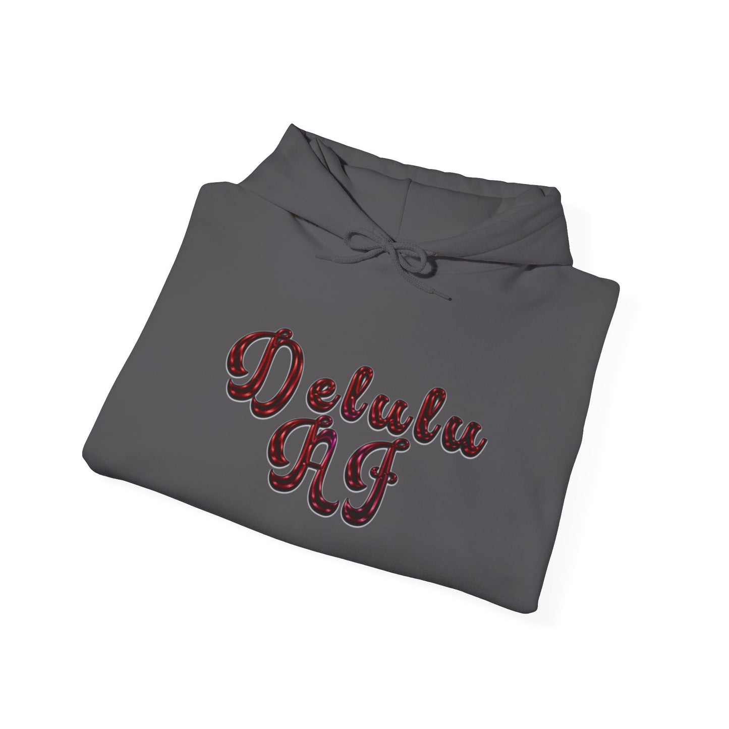 Fitz's Delulu AF Hooded Sweatshirt