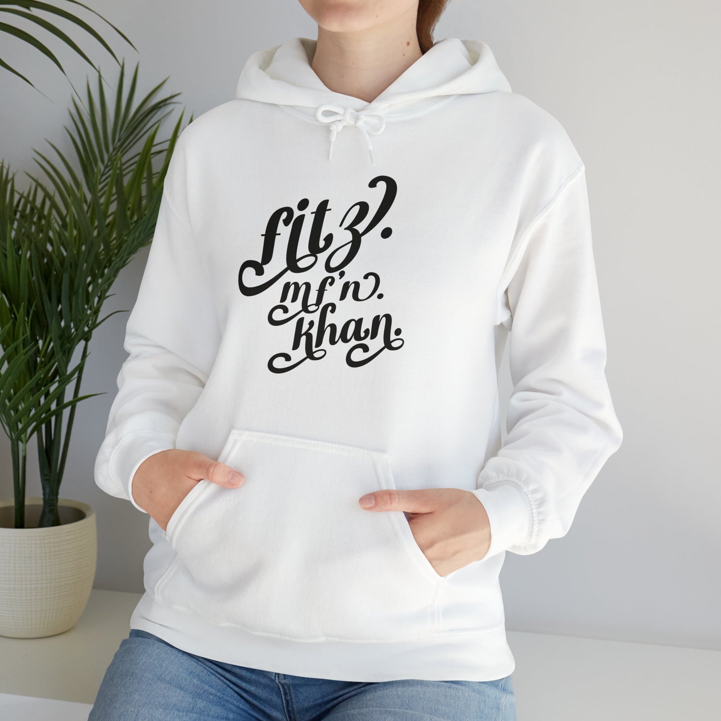 Fitz MF'N Khan Hooded Sweatshirt