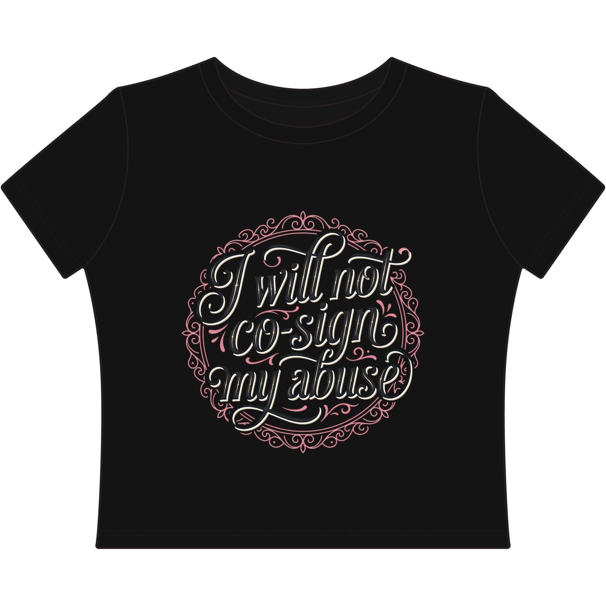 I Will Not Co-Sign Dolly Drew AAC Women's Baby Tee