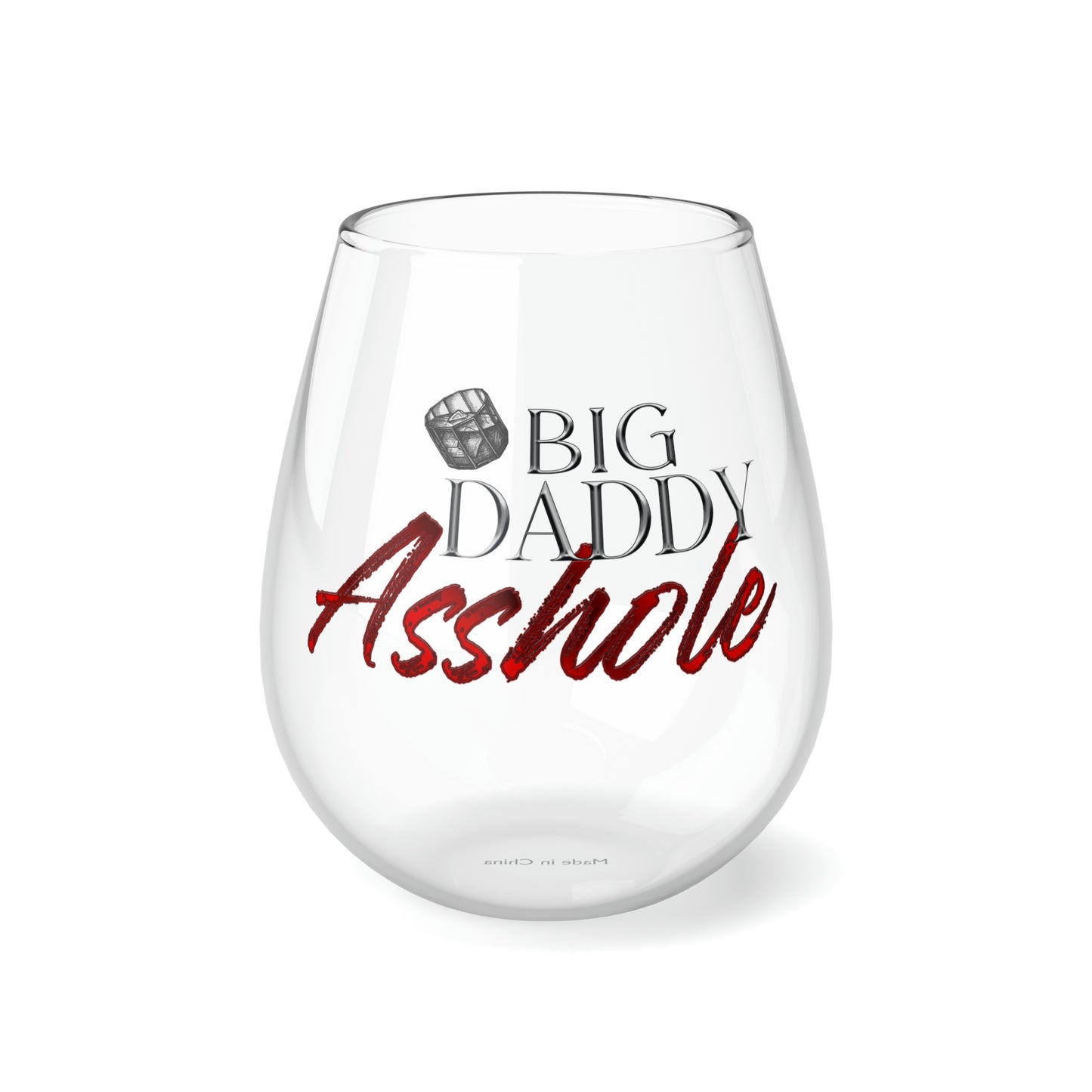 Big Daddy Asshole Stemless Wine Glass, 11.75oz